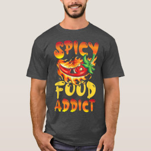 T-shirt Addicateur de nourriture épicée