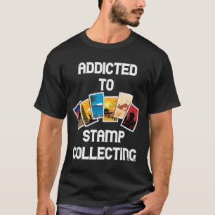 T-shirt Addicé Au Timbre Collecter Philatelist Postal Me
