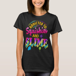 T-shirt Addicé Aux Slime Et Squishies Slime Slime Squis