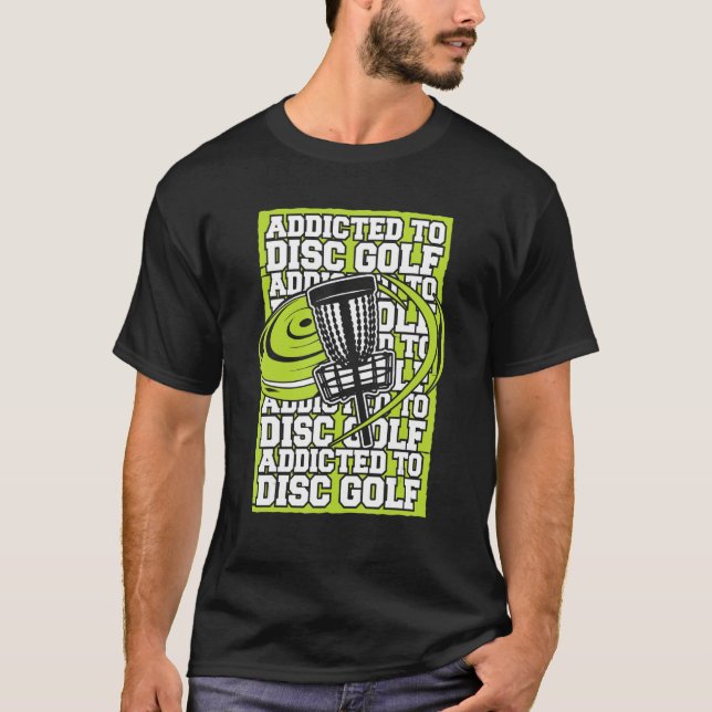 T-shirt Addicité À Disque Golf Frisbee Buddy Player Pro Di (Devant)