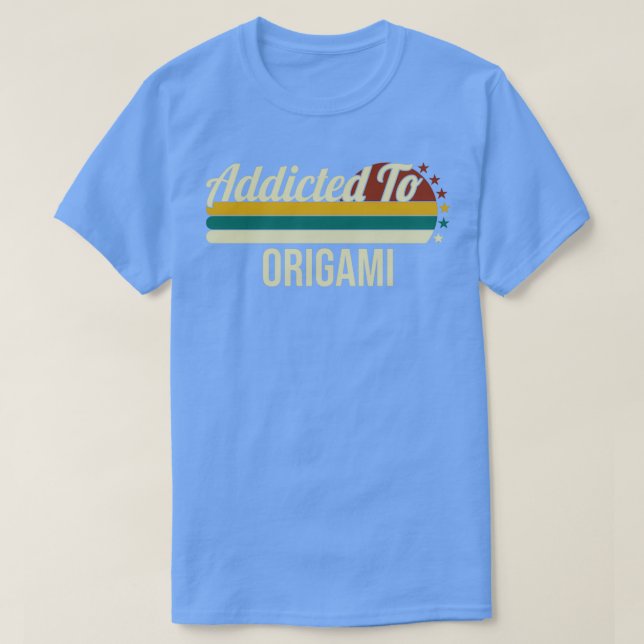 T-shirt Addicité À L'Origami Cadeau Pour Les Amateurs D'Or (Design devant)