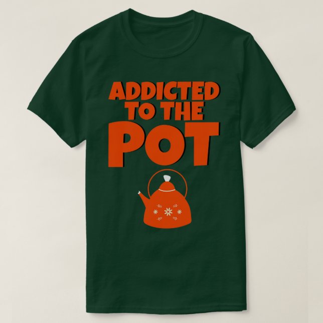 T-shirt Addicité Au Pot 5 (Design devant)