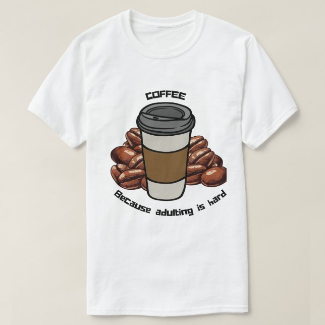 T-shirt Addict au café (Design devant)