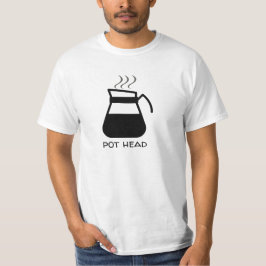 T-shirt Addict Café "Pot Head" Drôle (Pour Tee - shirts Lé