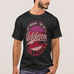 T-shirt Addison la Dame du Mythe la Légende