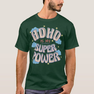 T-shirt adhd est ma superpuissance