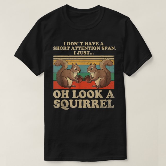T-shirt Adhd Hey Regardez un écureuil Drôle Ajd Pour G (Design devant)
