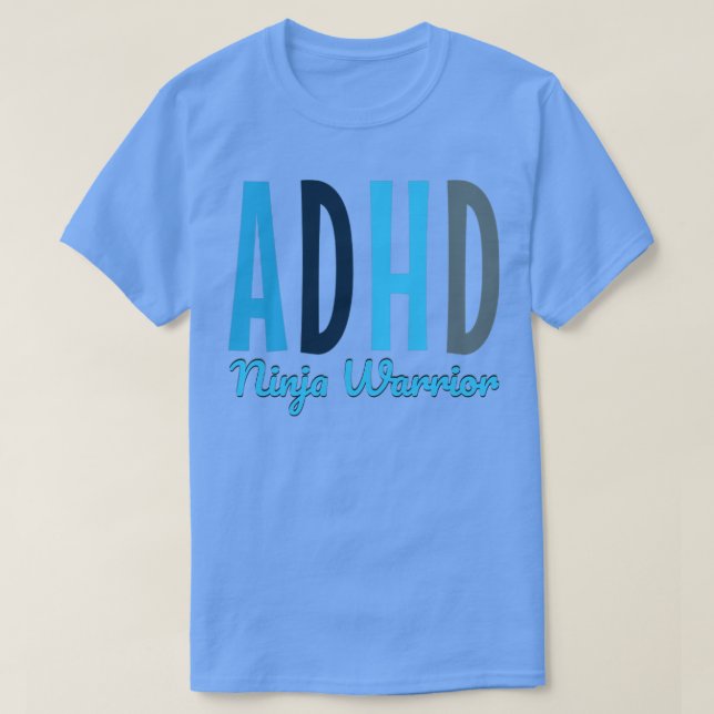 T-shirt ADHD ninja guerrier déficit d'attention hyperactif (Design devant)