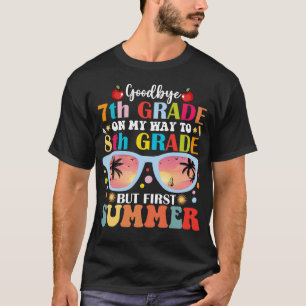 T-shirt Adieu 7e année Bonjour 8e année mais premier été