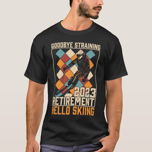 T-shirt Adieu Straining Bonjour Ski Retraite 2023 (Devant)