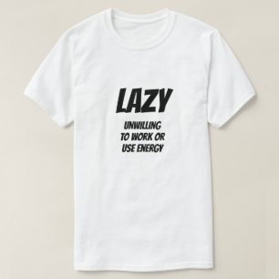 T-shirt Adjectif : Lazy