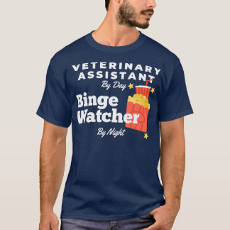 T-shirt Adjointe vétérinaire de Binge Watcher