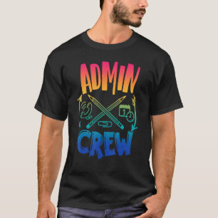 T-shirt Admin Crew Retour À L'École Bureau Personnel Love