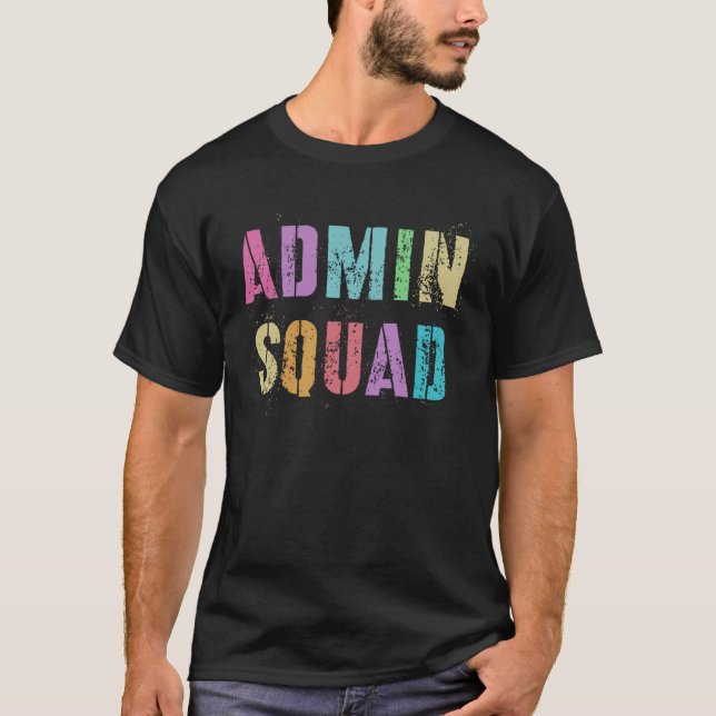 T-shirt ADMIN SQUAD School Secretary Registrar Office Assi (Devant)