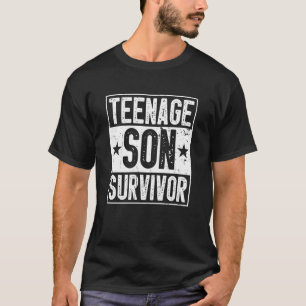 T-shirt Adolescent Fils Survivant Éducation Maman Papa Ado