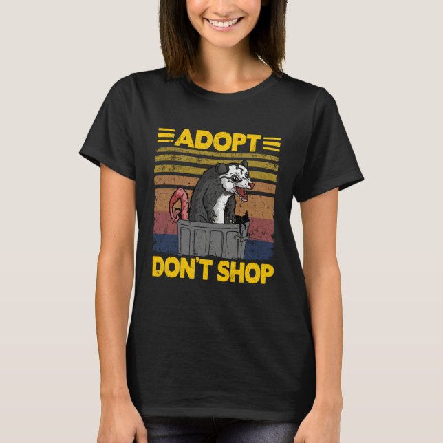 T-shirt Adopt Don't Shop Opossum Meme Trash Can Possum (Devant)
