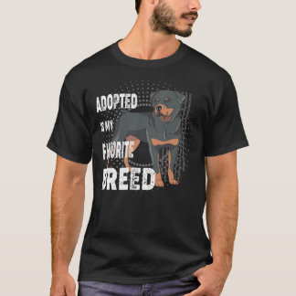 T-shirt Adopté Est Ma race préférée Amateurs de Rottweiler