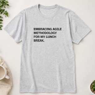 T-shirt Adopter la méthodologie Agile pour ma pause déjeun