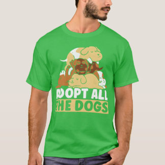 T-shirt Adopter tous les chiens Droits des animaux Chien S