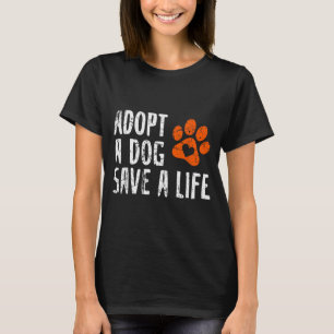 T-shirt Adopter un chien rétro Sauver la vie Sauvetage ani