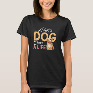 T-shirt Adopter Un Chien Sauver Une Secourt De Vie Havanai
