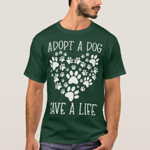 T-shirt Adopter un chien Sauver une vie Secourir Animaux S