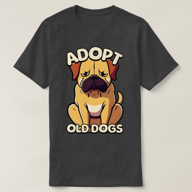T-shirt Adopter vieux chiens mignon vieux chien toon (Design devant)