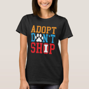 T-shirt Adoptez Don't Shop Animal Rights Activist Animal R