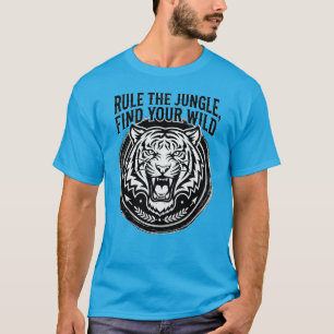 T-shirt Adoptez la Règle du Tigre Bête Dominez l'Esprit Sa