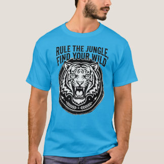 T-shirt Adoptez la Règle du Tigre Bête Dominez l'Esprit Sa
