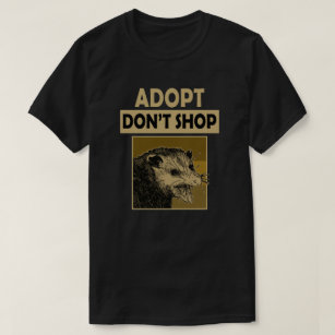 T-shirt Adoptez, n'achetez pas crier Opposum