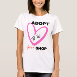 T-Shirt "Adoptieren statt kaufen" - Awareness-Shir