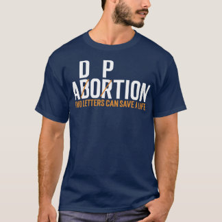 T-shirt Adoption de l'avortement Deux lettres peuvent sauv