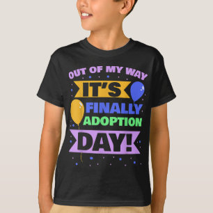 T-shirt Adoption Famille Enfants Hors de mon chemin c'est