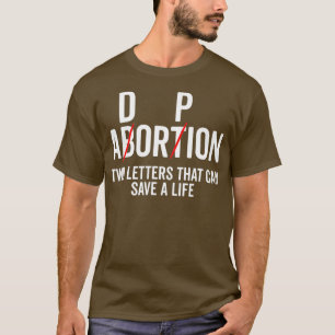T-shirt Adoption Non Avortement Deux Lettres Peuvent Sauve