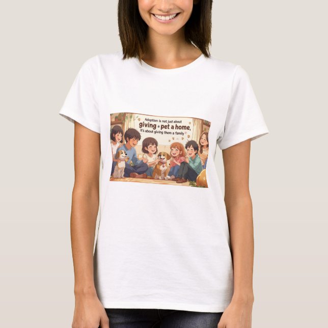T Shirt-Adoption-T - Shirt - "Ein Haustier als Fam (Vorderseite)