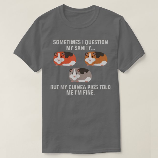 T-shirt adorable Cochon de Guinée Drôle M'a dit : Je vais  (Design devant)