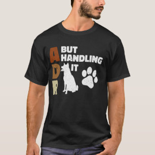 T-shirt ADR, Mais La Manière Drôle Vétérinaire Vétérinaire