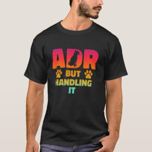T-shirt ADR, Mais La Manière Drôle Vétérinaire Vétérinaire
