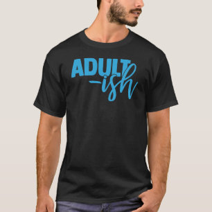 T-shirt Adulte-ish