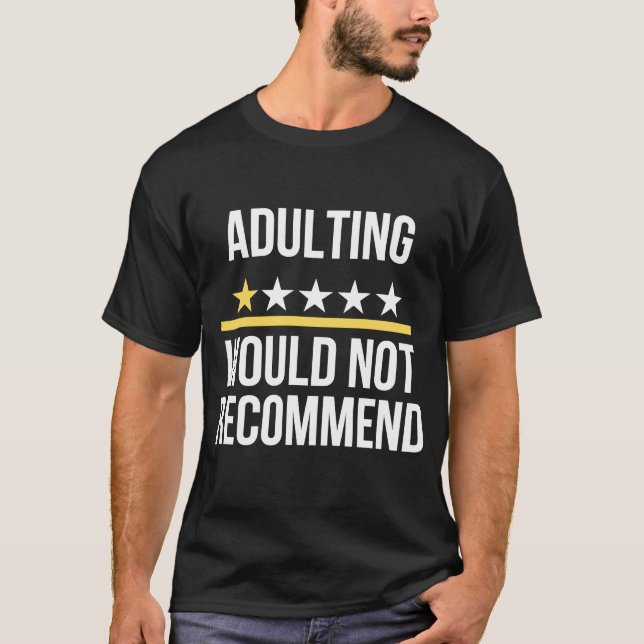 T-shirt Adulter Une Note Ne Recommanderait Pas De Dire Qu' (Devant)