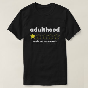 T-shirt Adulthood Ne Recommanderait Pas Citation Drôle Hom