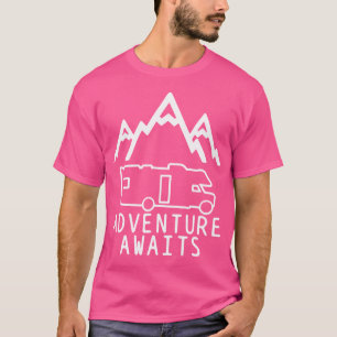 T-shirt Adventure Await Motorhome Camping Road Trip Campe