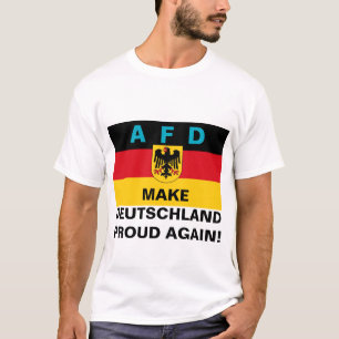 T-shirt AFD Rendre l'Allemagne fière à nouveau !