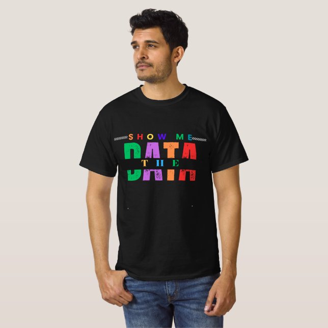 T-shirt Afficher Les Données (Devant entier)