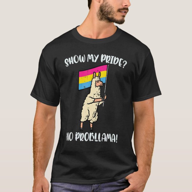 T-shirt Afficher ma fierté Pas de problème Pansexual Drape (Devant)
