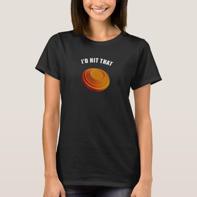 T-shirt Affordable Funny Id Hit That Novelty Gift Idea Cla (Devant)