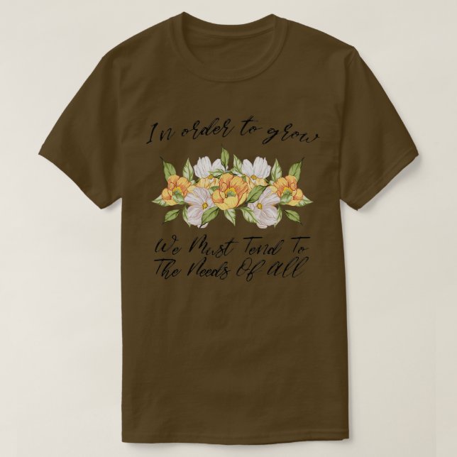 T-shirt Afin De Croître, Nous Devons Tendance À Répondre A (Design devant)