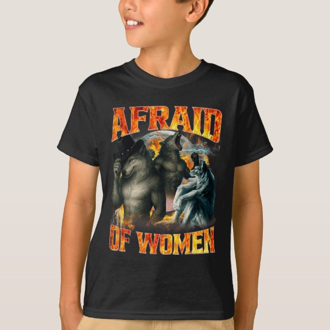 T-shirt Afraid Of Women Funny Alpha Wolf Meme Cringe Men D (Devant)