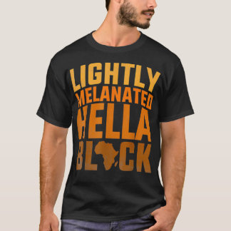 T-shirt Africain Américain Ébène Légèrement Mélanisé Hella